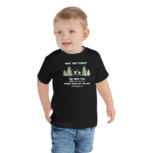 May the Forest Be With You Honey Bear By the Sea Gold Beach, OR Toddler Tee